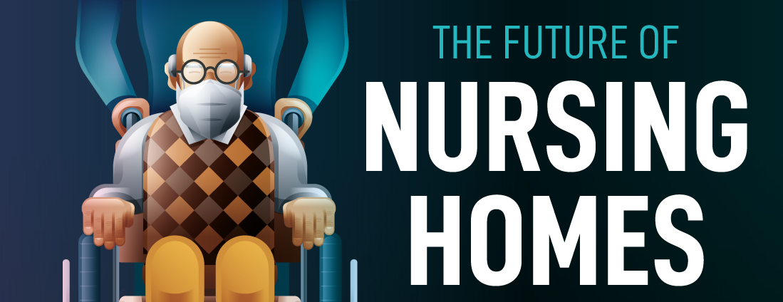 The Future of Nursing Homes
