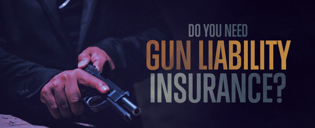 Why You Should Purchase Gun Liability Insurance