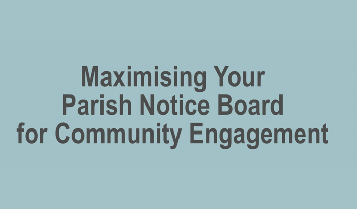 Maximising Your Parish Notice Board for Community Engagement